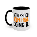 Fatherhood Been Here Doing it Coffee Mug, Dad Mug, Father's Day Gift, Funny Dad Mug, Gift for New Dad, Dad Birthday Present