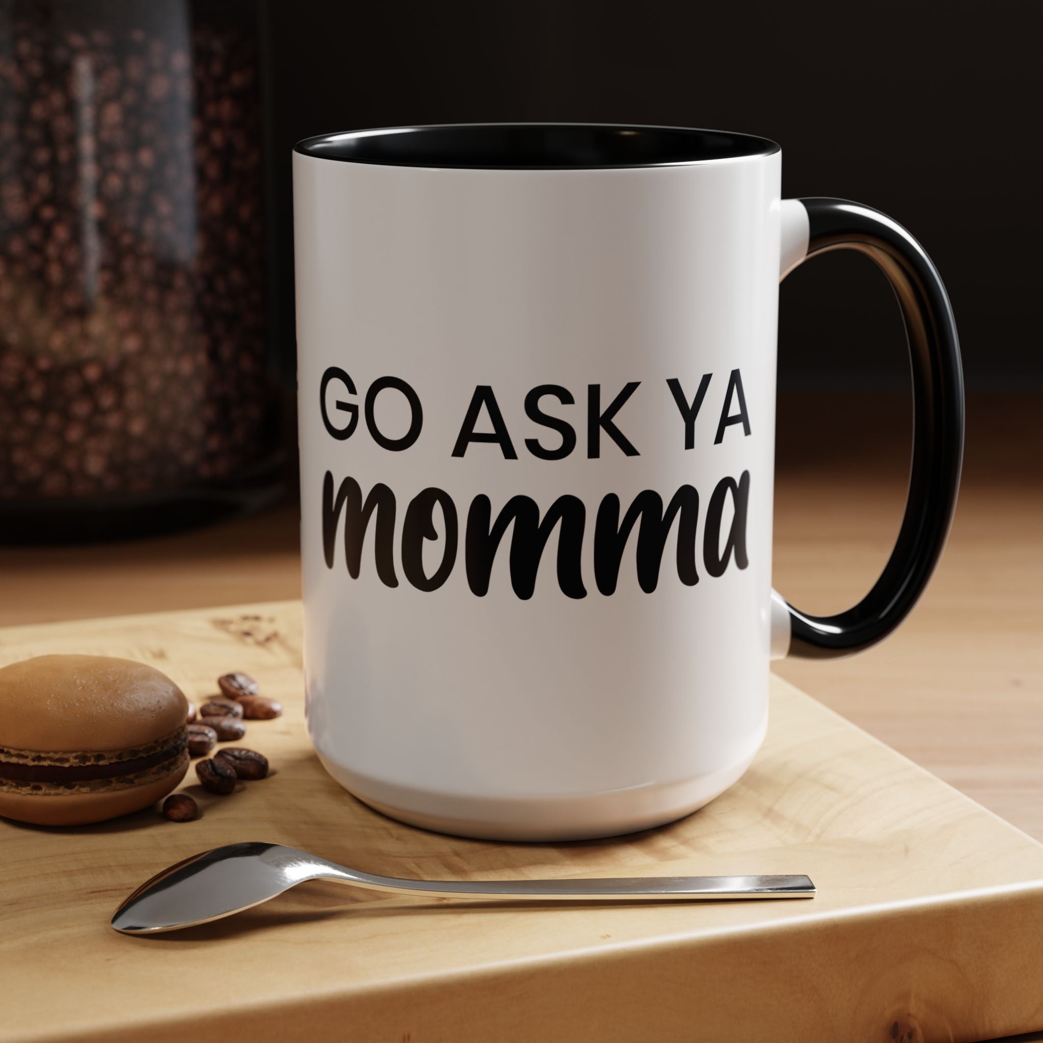 Go Ask Ya Momma Mug