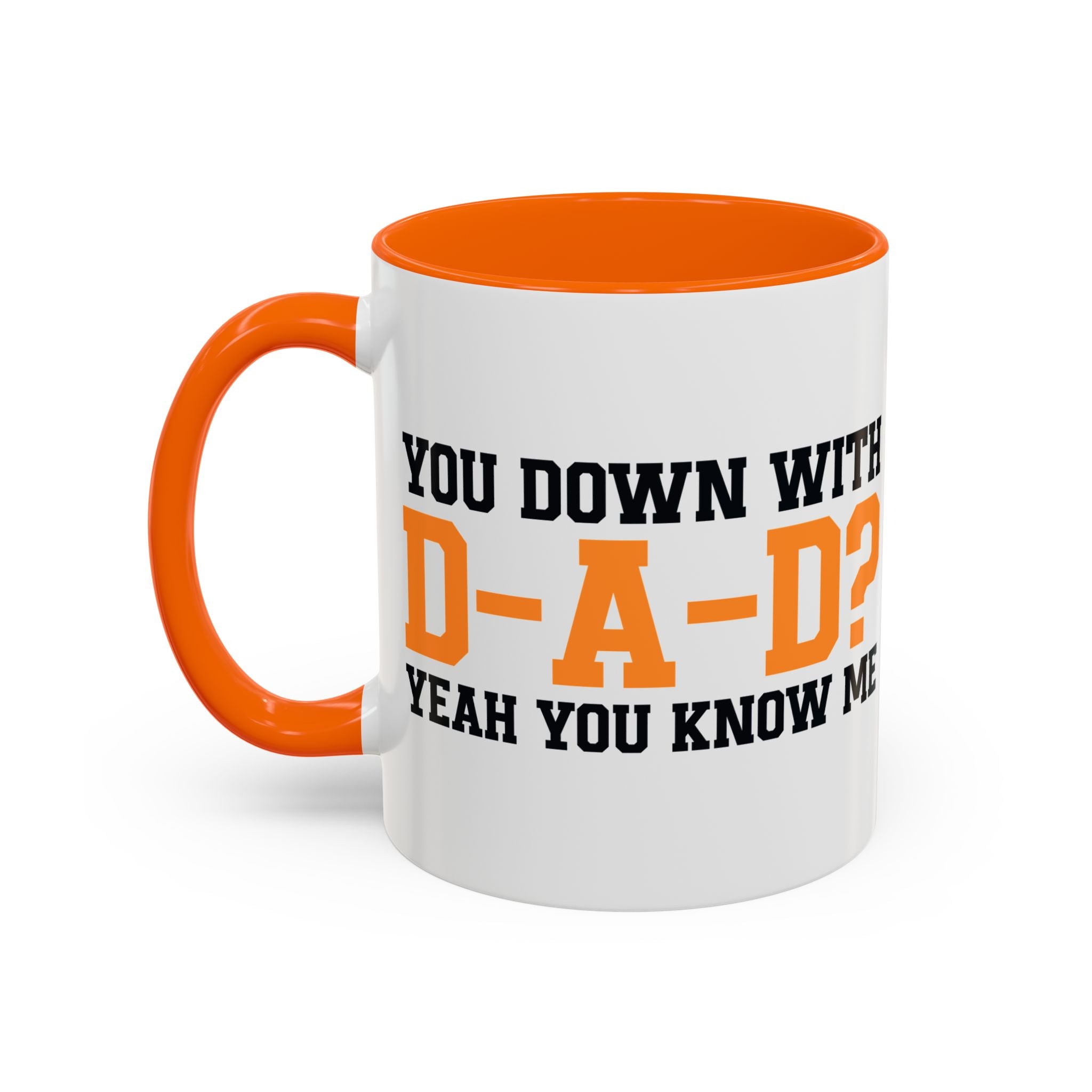 You Down With DAD Mug