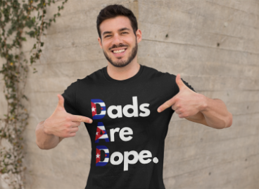 Dads Are Dope - Cuba T-Shirt