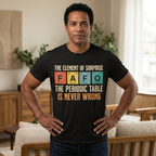 Periodic Table T‑Shirt — “The Element of Surprise: F-A-F-O” Science Tee