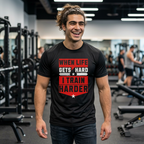 When Life Gets Hard I Train Harder Tee — Dry Wick Tee