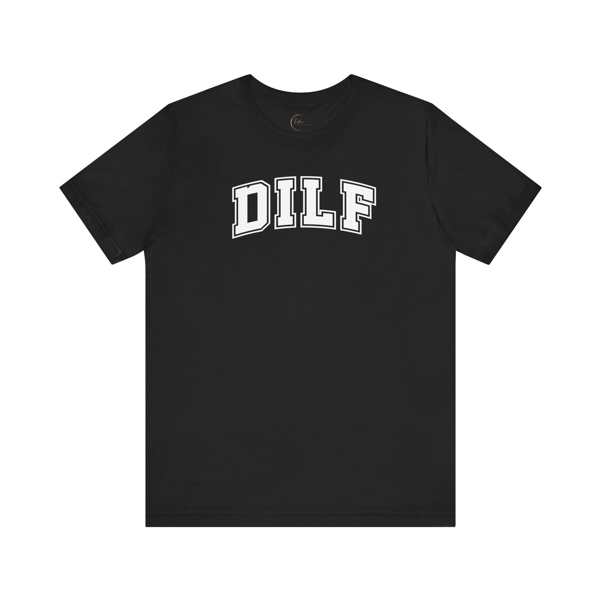 DILF T-Shirt