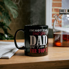 I'm Not The Best Girl Dad But I Am In The Top 3 Mug