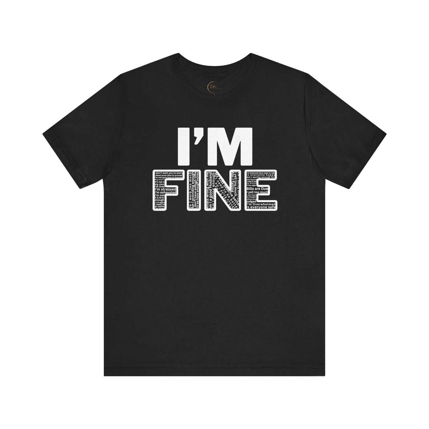 I'm Fine Mental Health T-Shirt