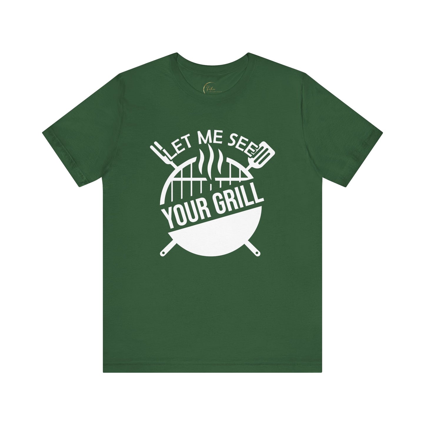 Let Me See Your Grill T-Shirt