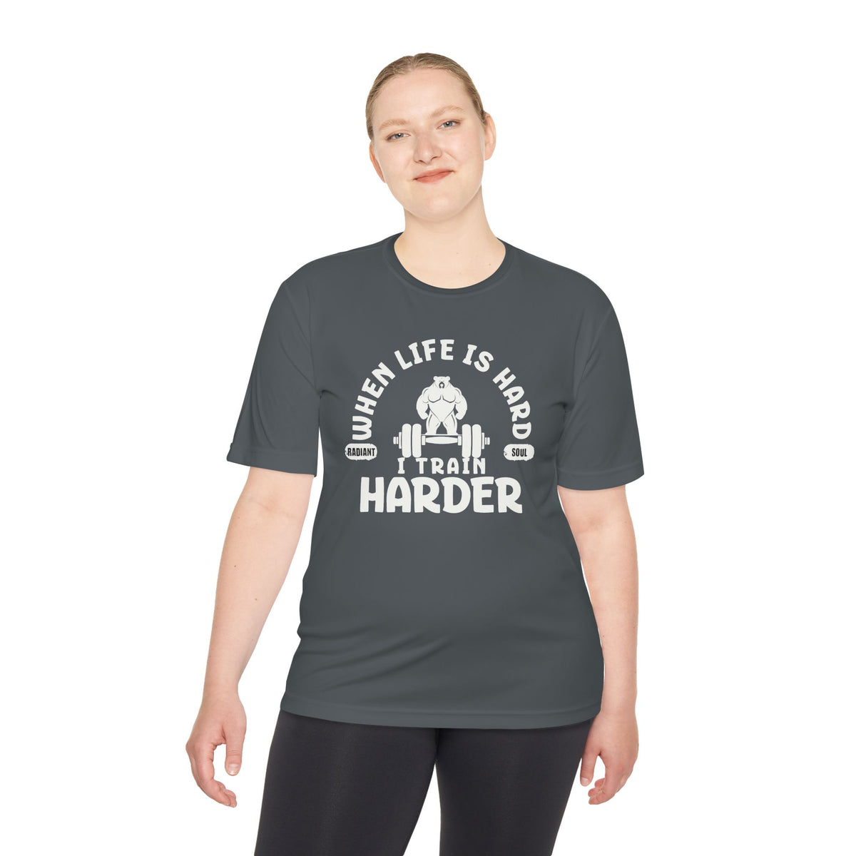 When Life Is Hard Train Harder Tee — Dry Wick Tee