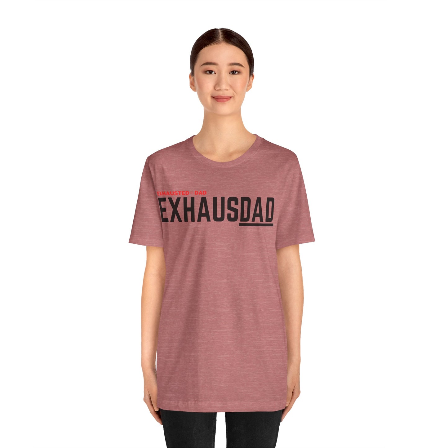 ExhausDAD 2.0 T-Shirt