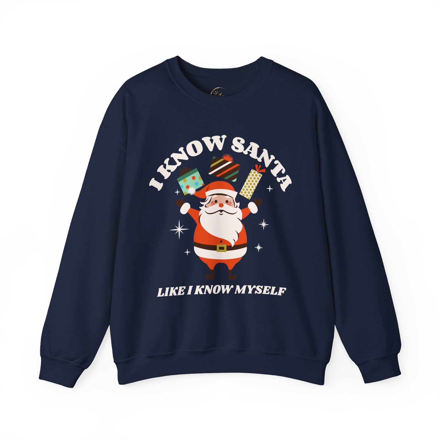 I Know Santa Like I Know Myself Unisex Sweatshirt