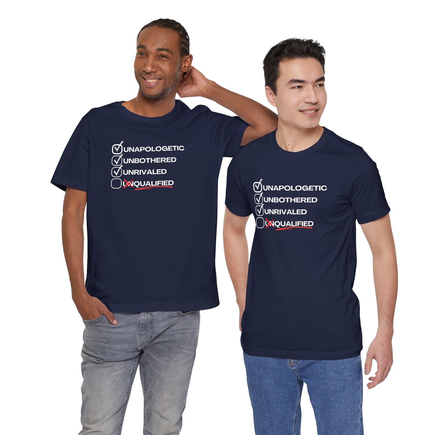 Unbothered Unapologetic Unrivaled T shirt