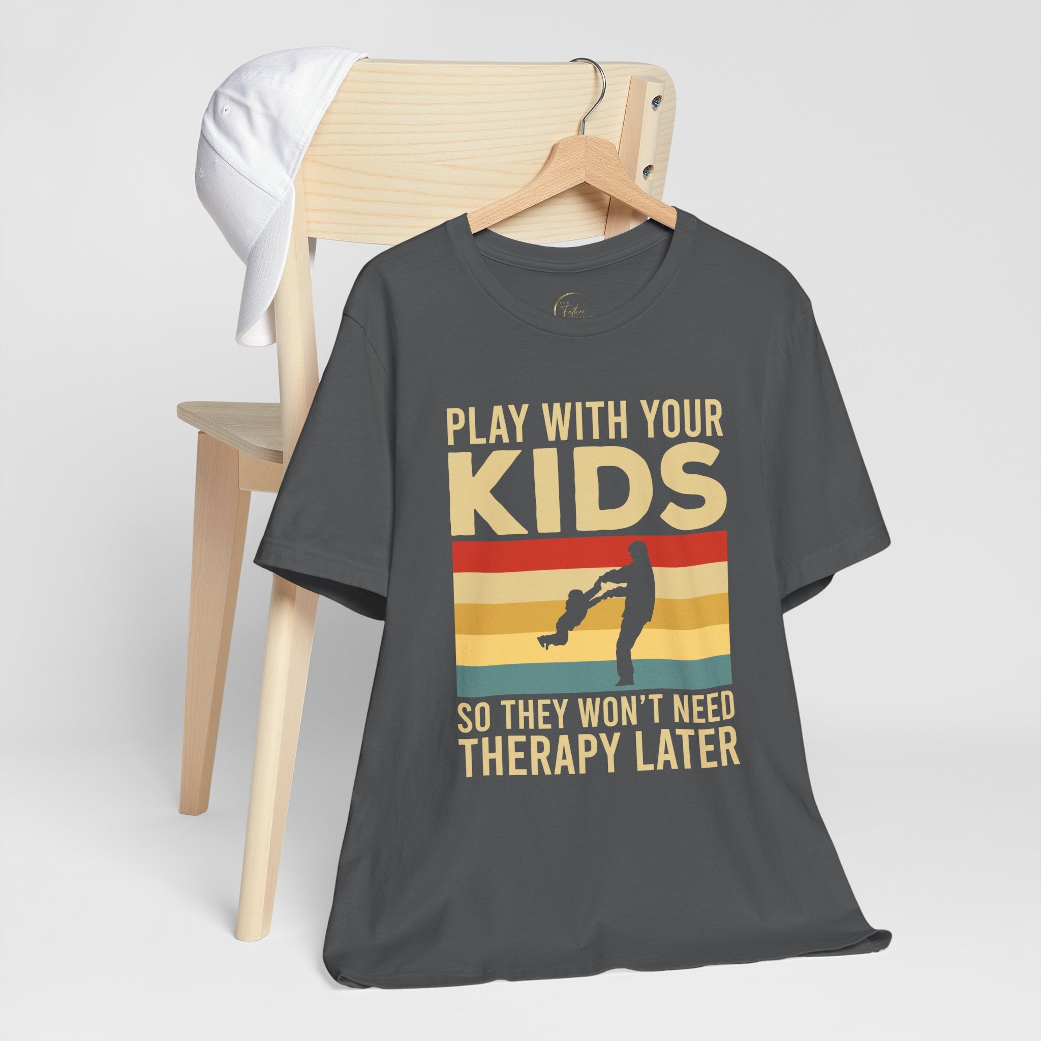 Play With Your Kids So They Wont Need Therapy Later T-Shirt