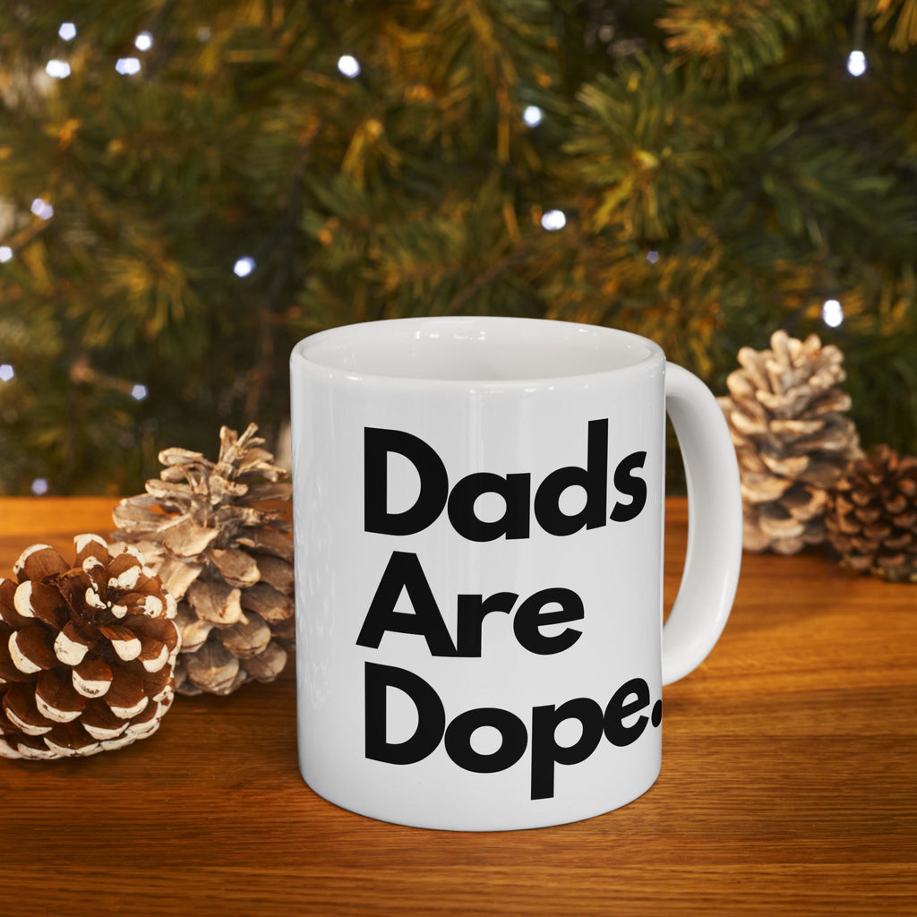 Dads Are Dope Mug