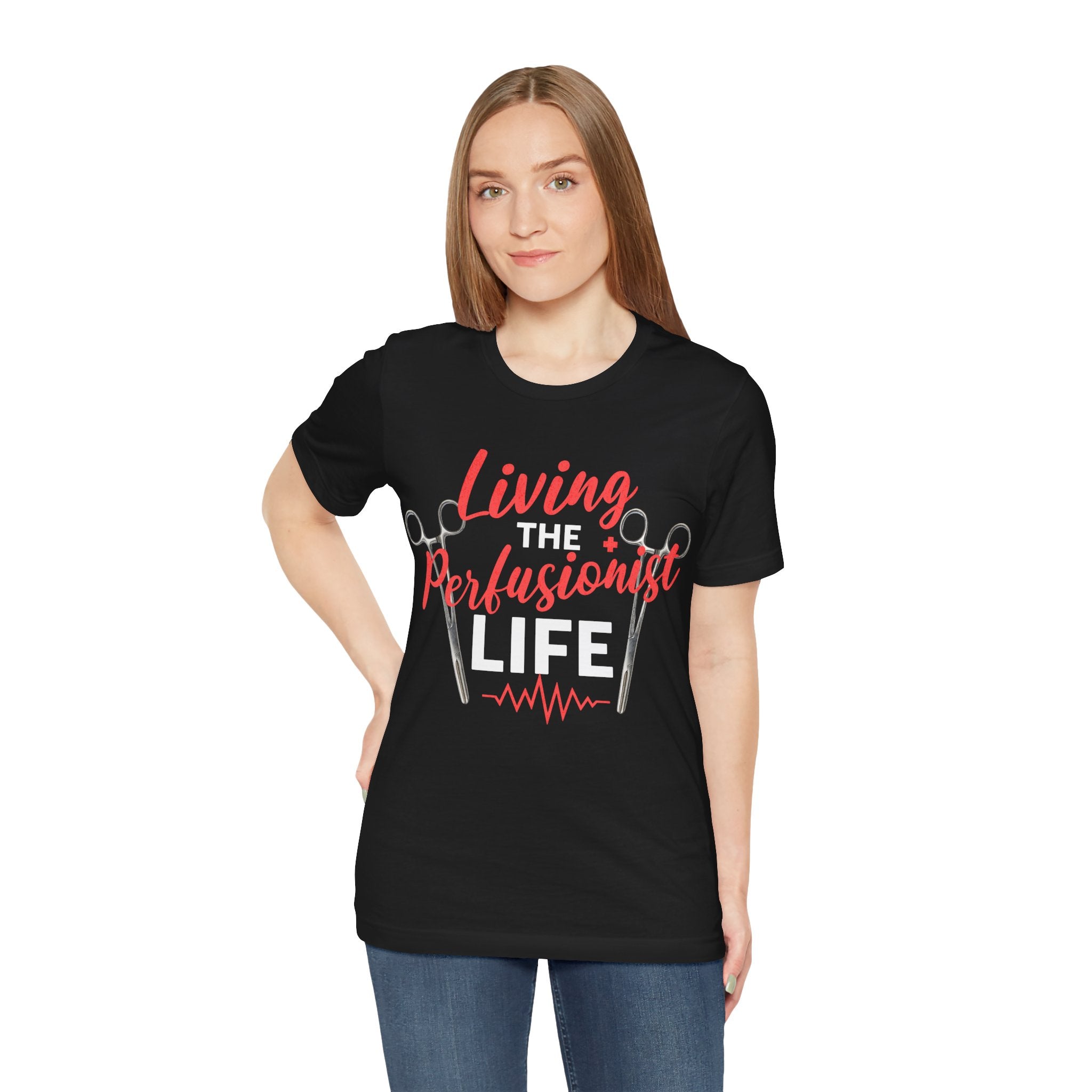Living the Perfusionist Life T-Shirt — Perfusionist Pride Medical Tee