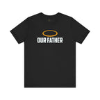 Our Father T-Shirt