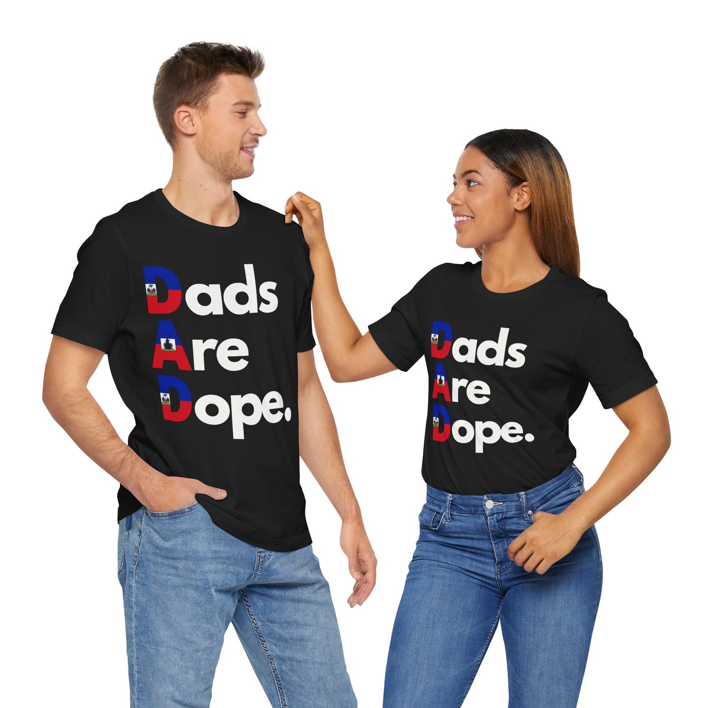 Dads Are Dope - Haiti Tee