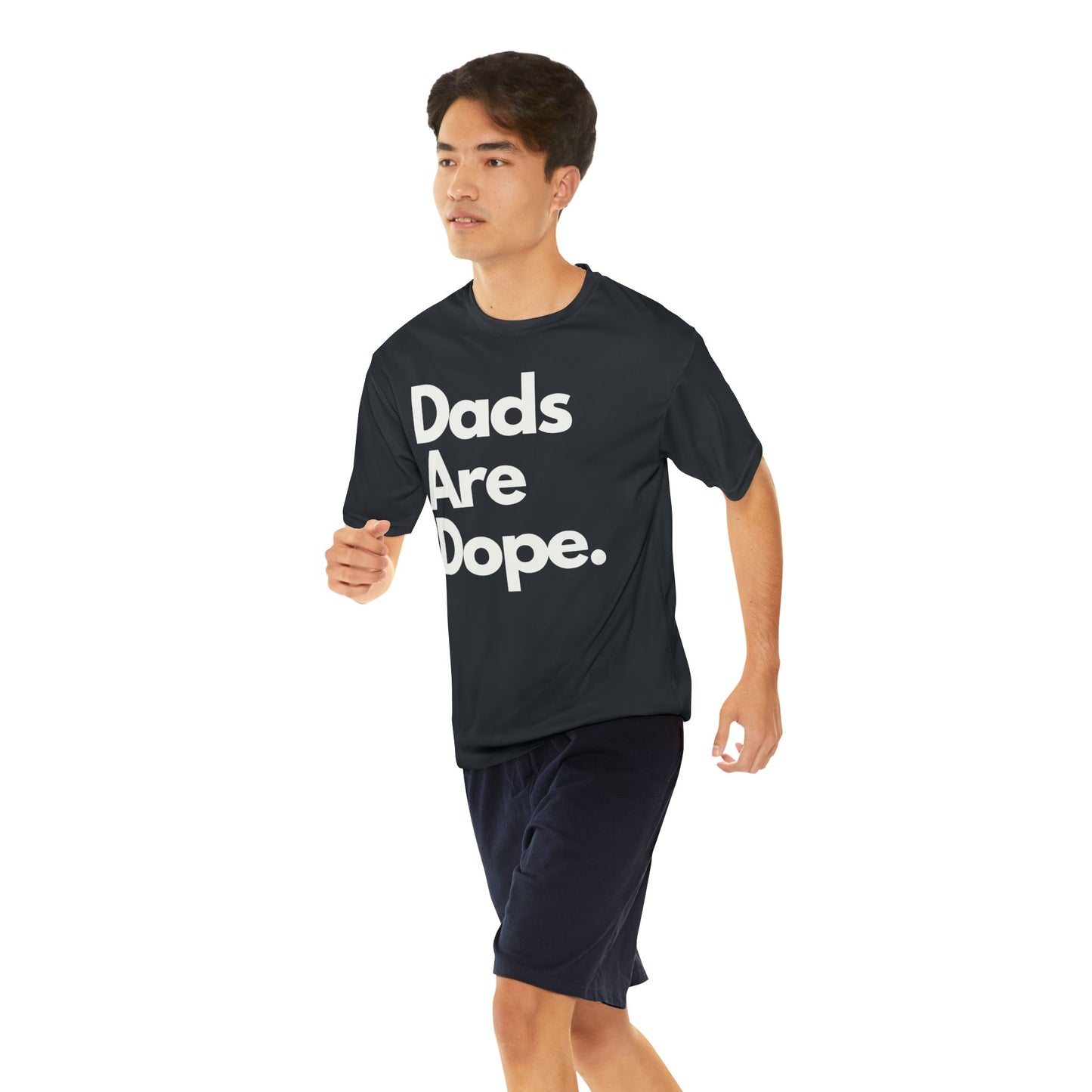 Dads Are Dope Performance T-Shirt