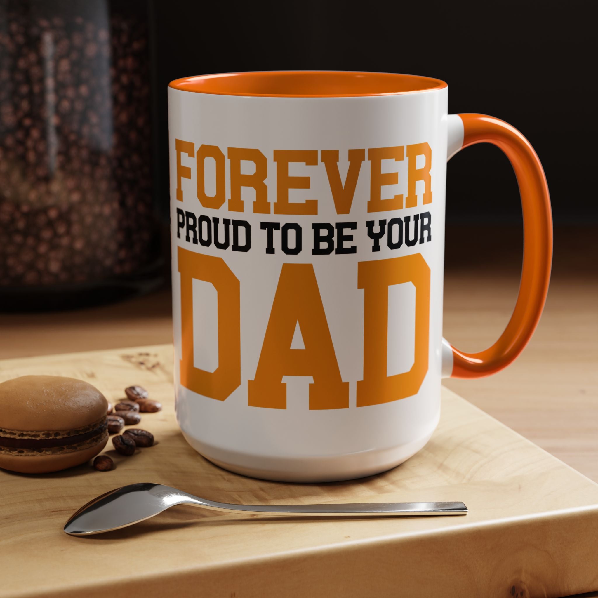 Forever Proud Dad Coffee Mug