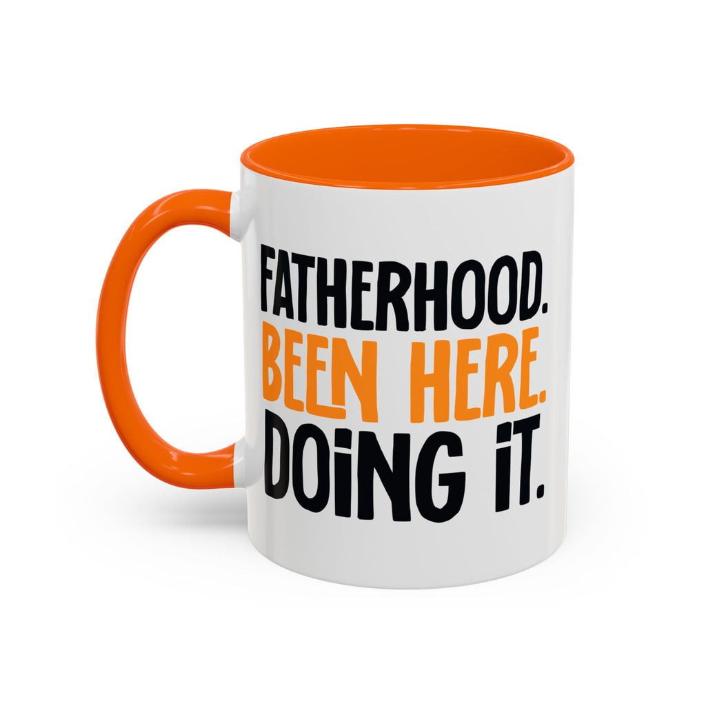 Fatherhood Been Here Doing it Coffee Mug, Dad Mug, Father's Day Gift, Funny Dad Mug, Gift for New Dad, Dad Birthday Present