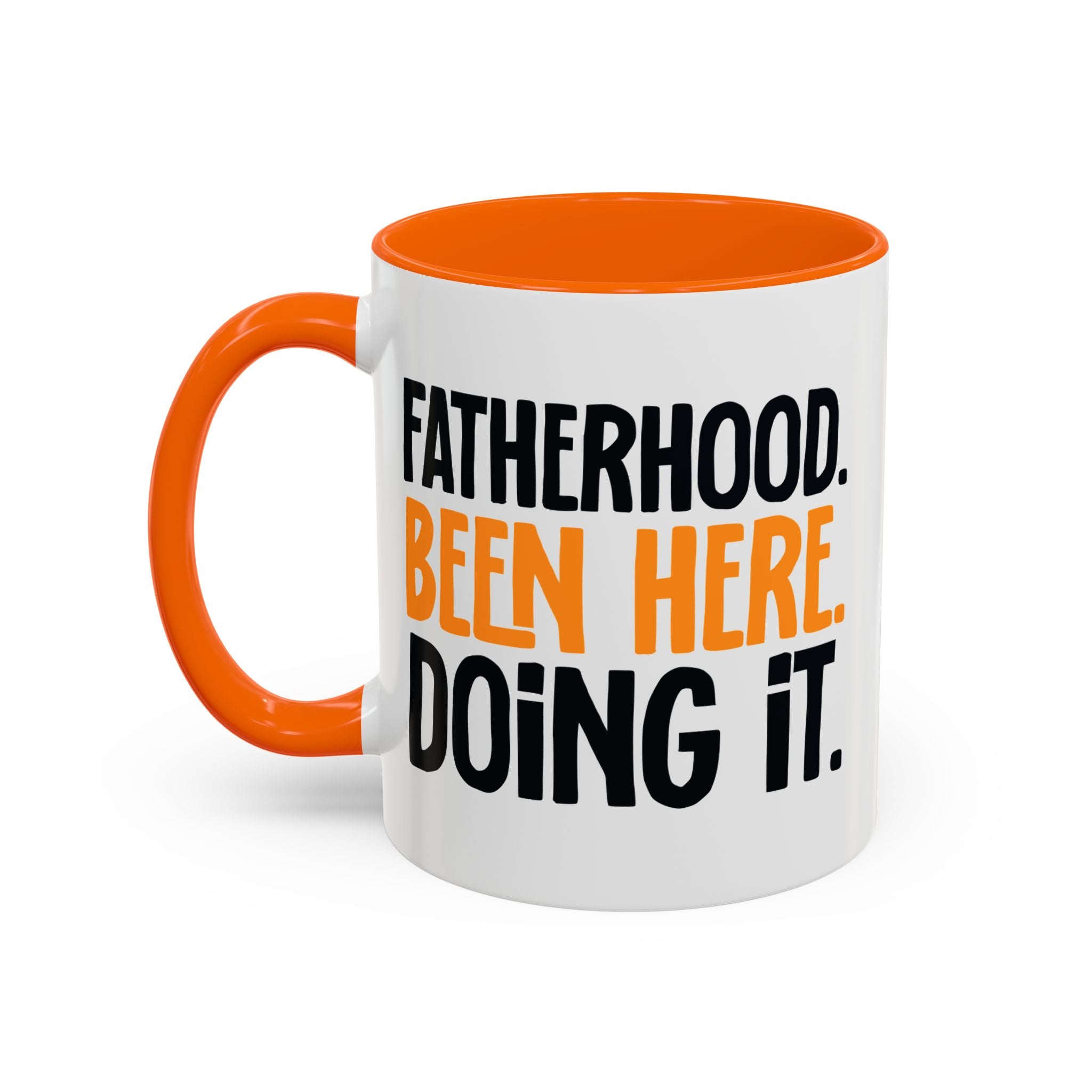 Fatherhood Been Here Doing it Coffee Mug, Dad Mug, Father's Day Gift, Funny Dad Mug, Gift for New Dad, Dad Birthday Present