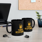 Thirst Responder Black Mug
