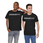 ExhausDAD Tee Shirt