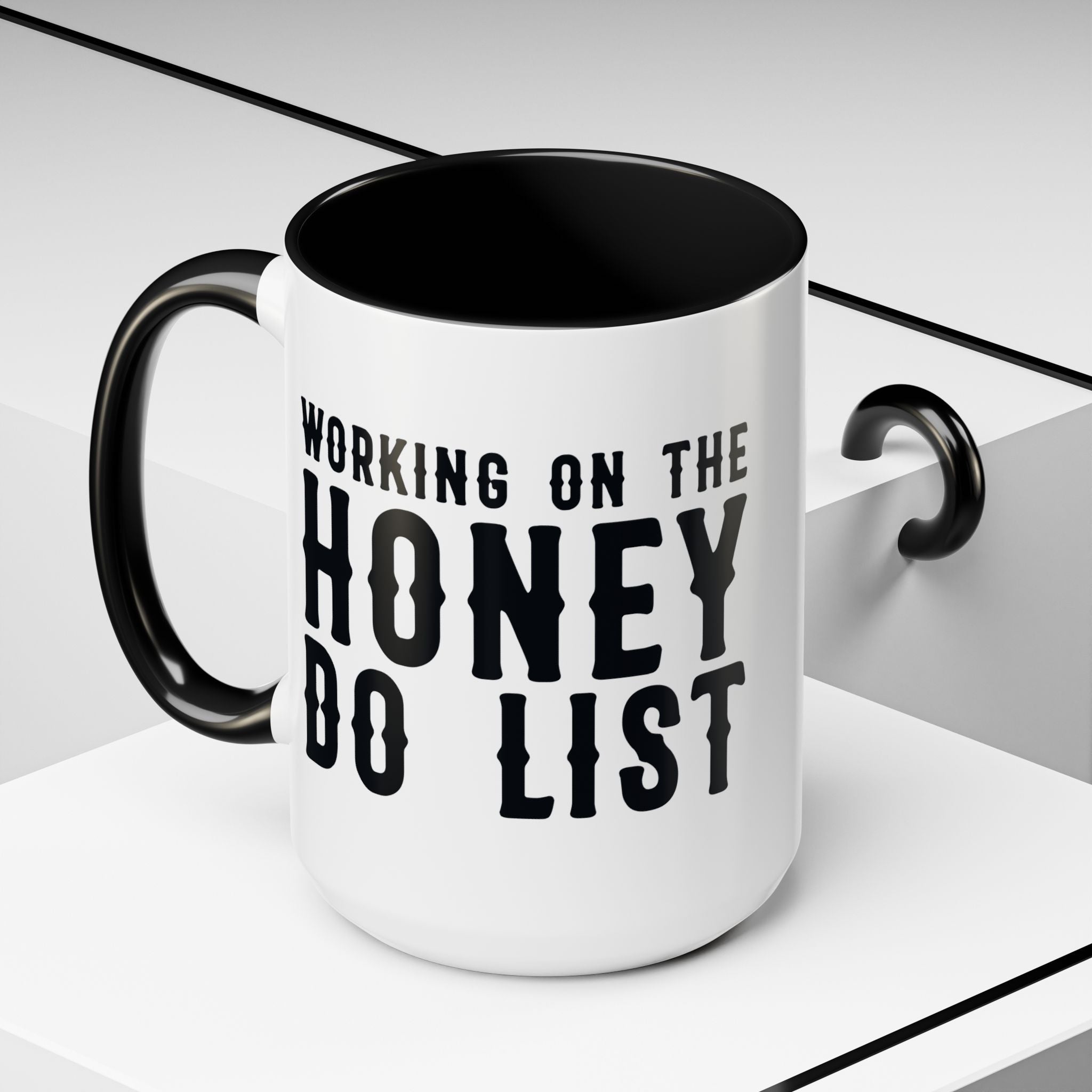 Working On The Honey Do List Mug