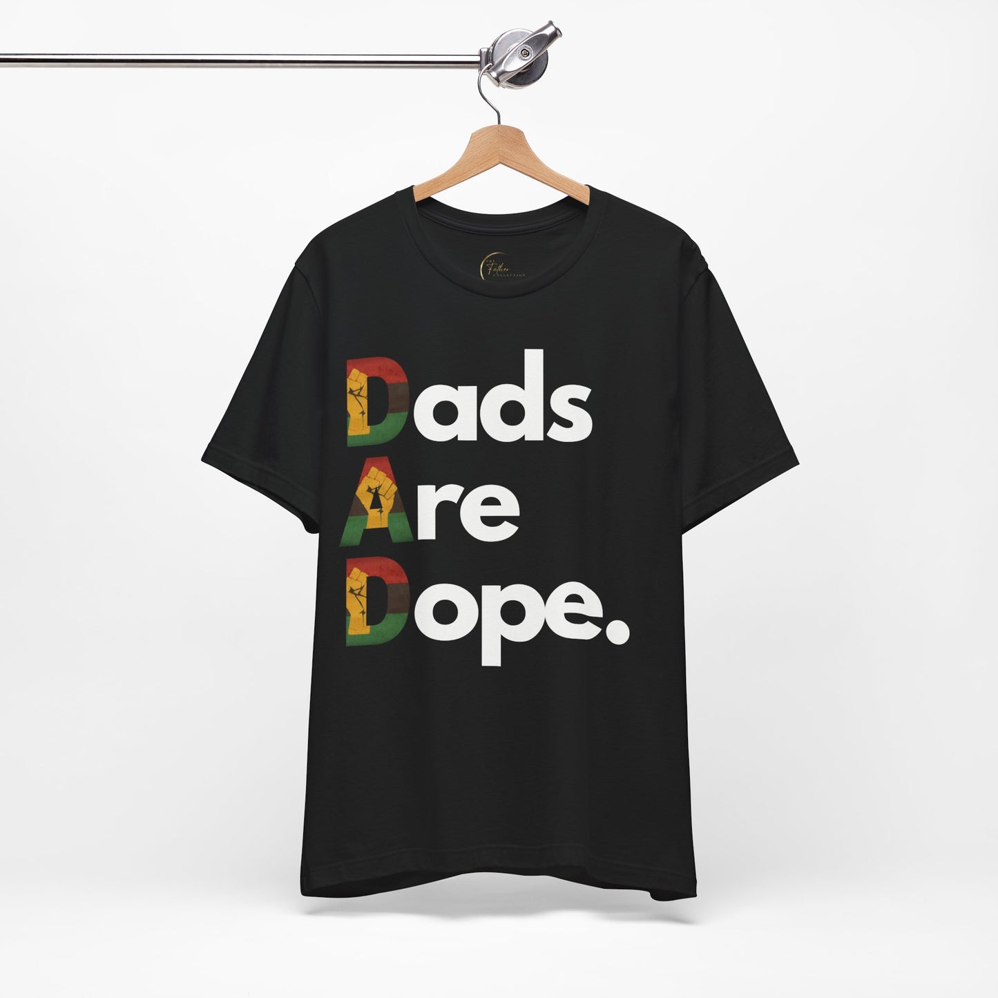 Dads Are Dope - Pan African Fist T-shirt