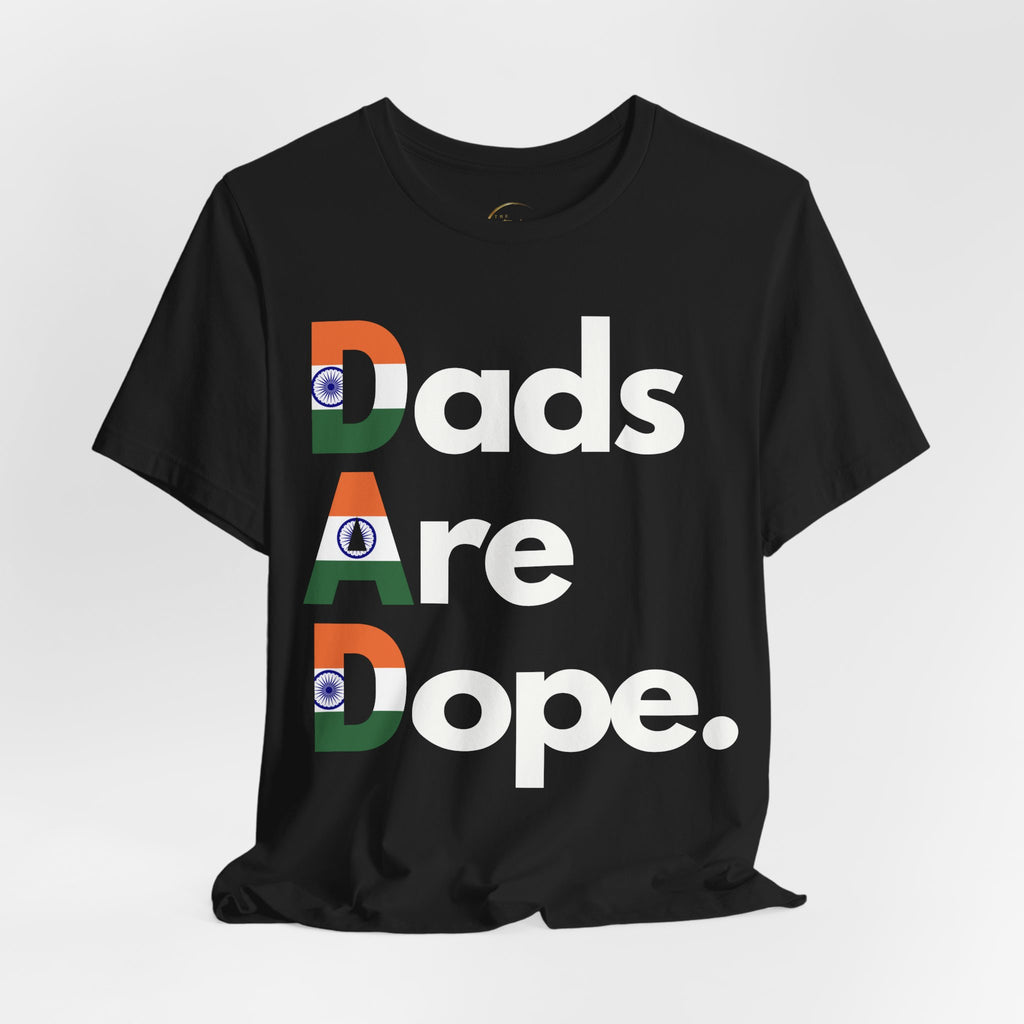 Dads Are Dope T‑Shirt — India