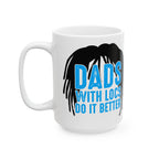 Dads with Locs Better Mug