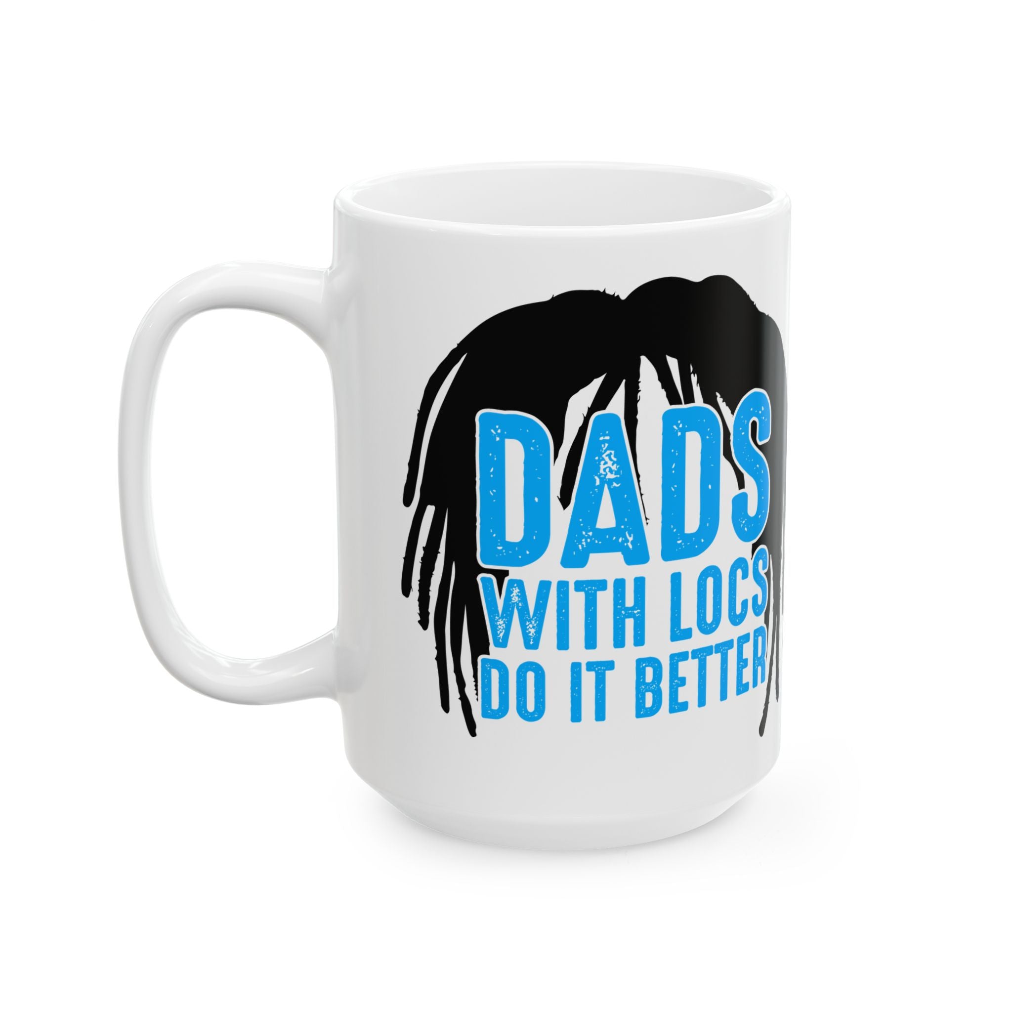 Dads with Locs Better Mug