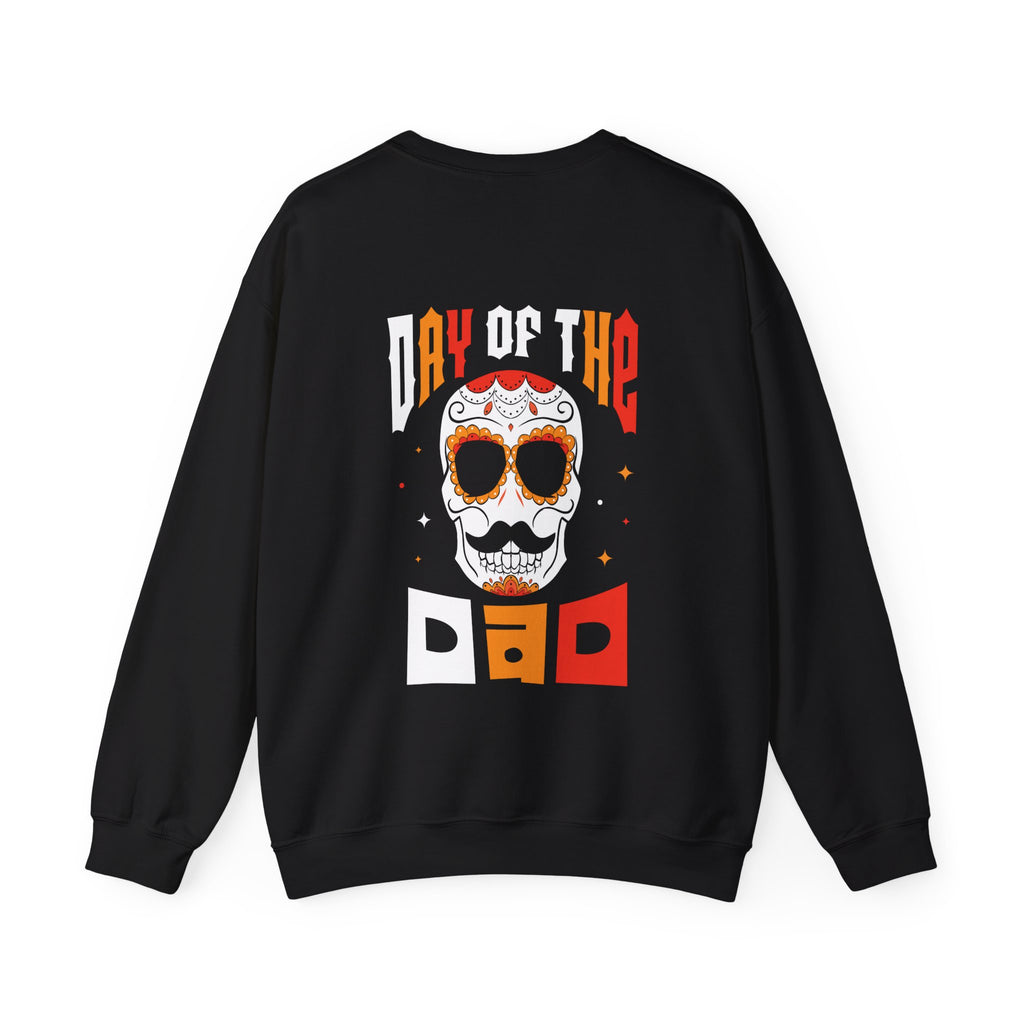 Day of the DAD Sweatshirt