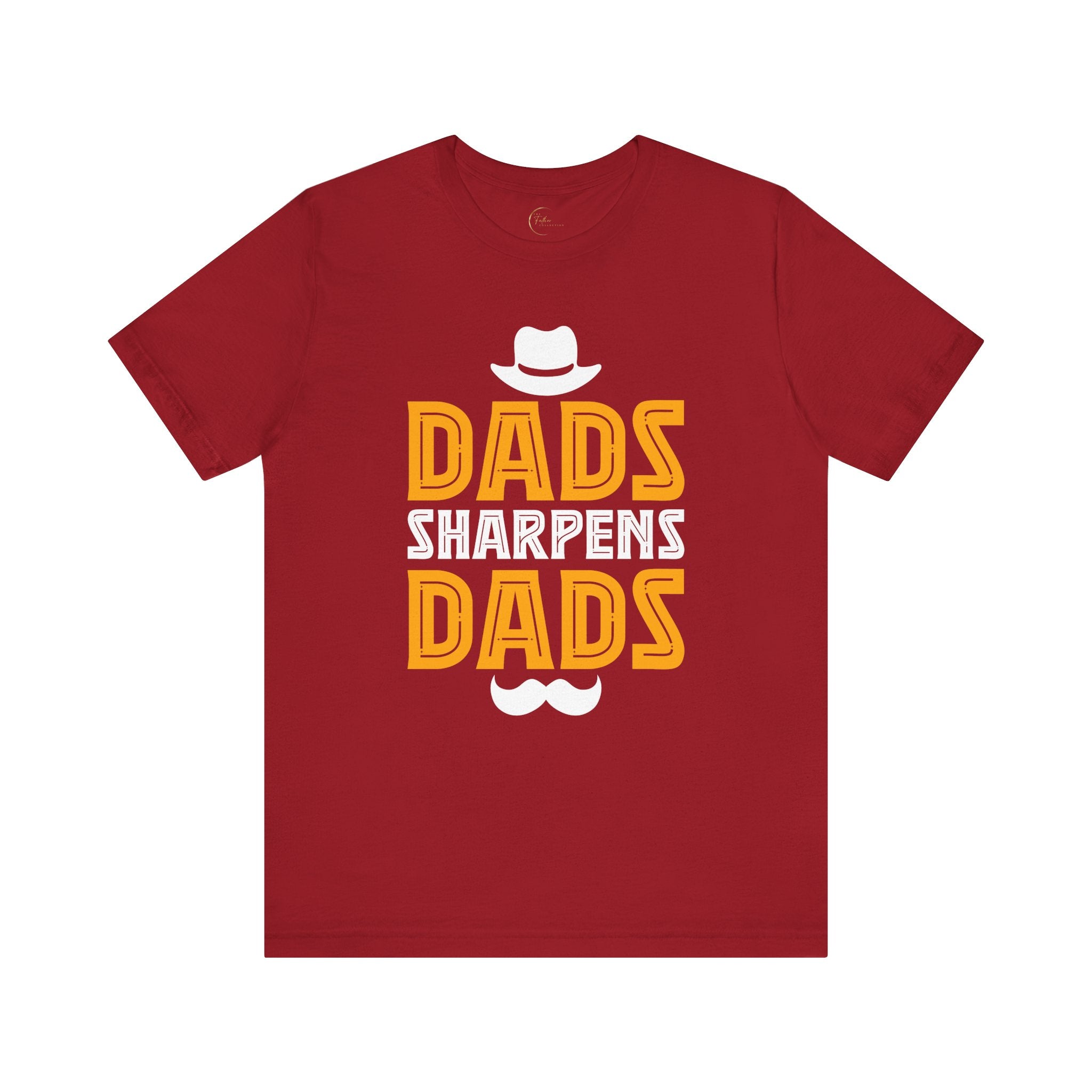 Dads Sharpens Dads T-shirt