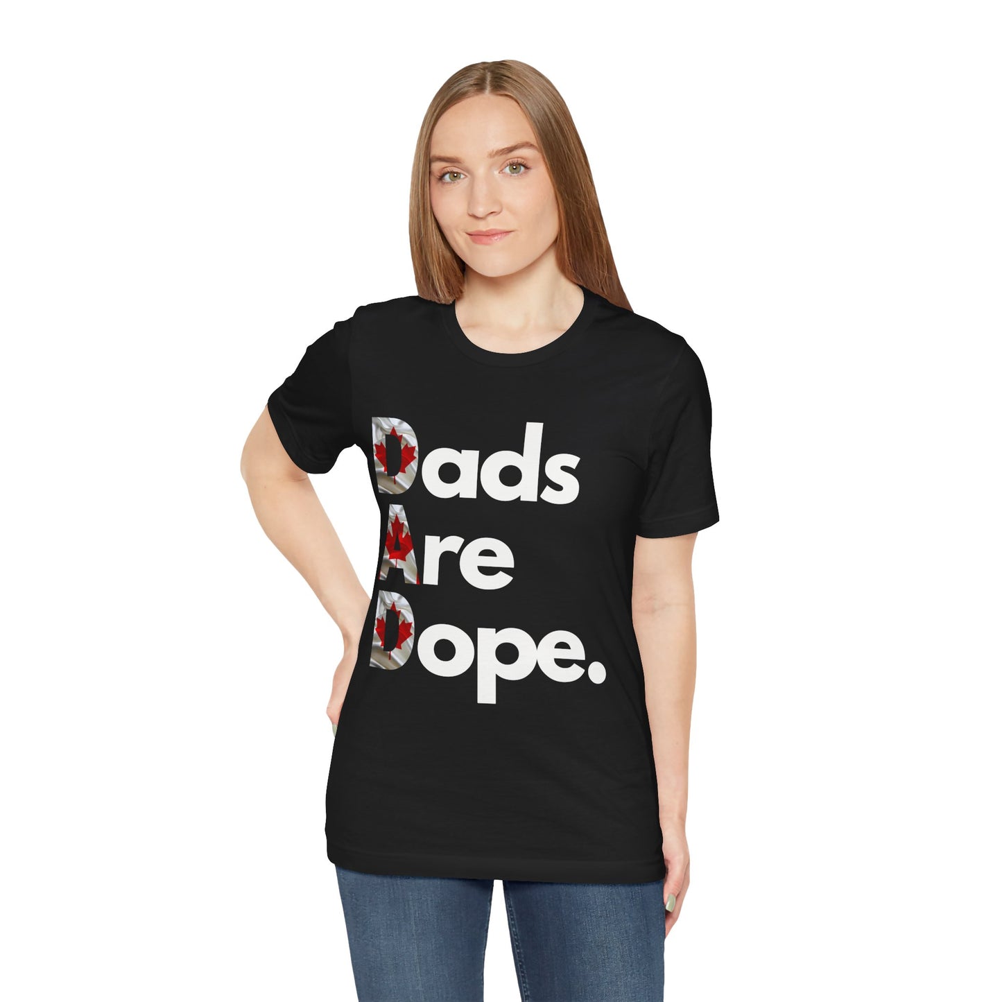 Dads Are Dope - Canada Tee