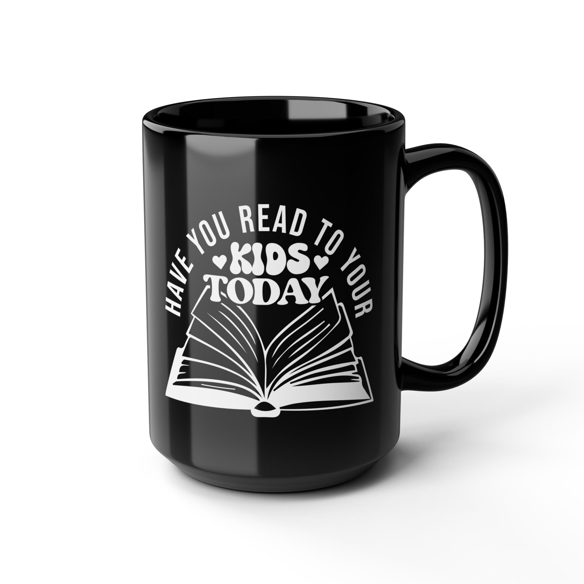 Have You Read to Your Kids Today Mug