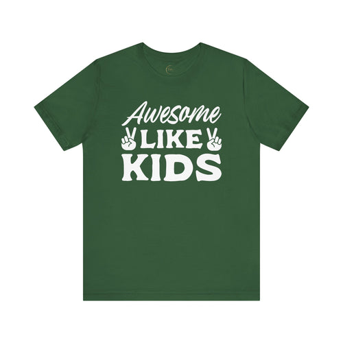 Awesome Like Kids T-Shirt