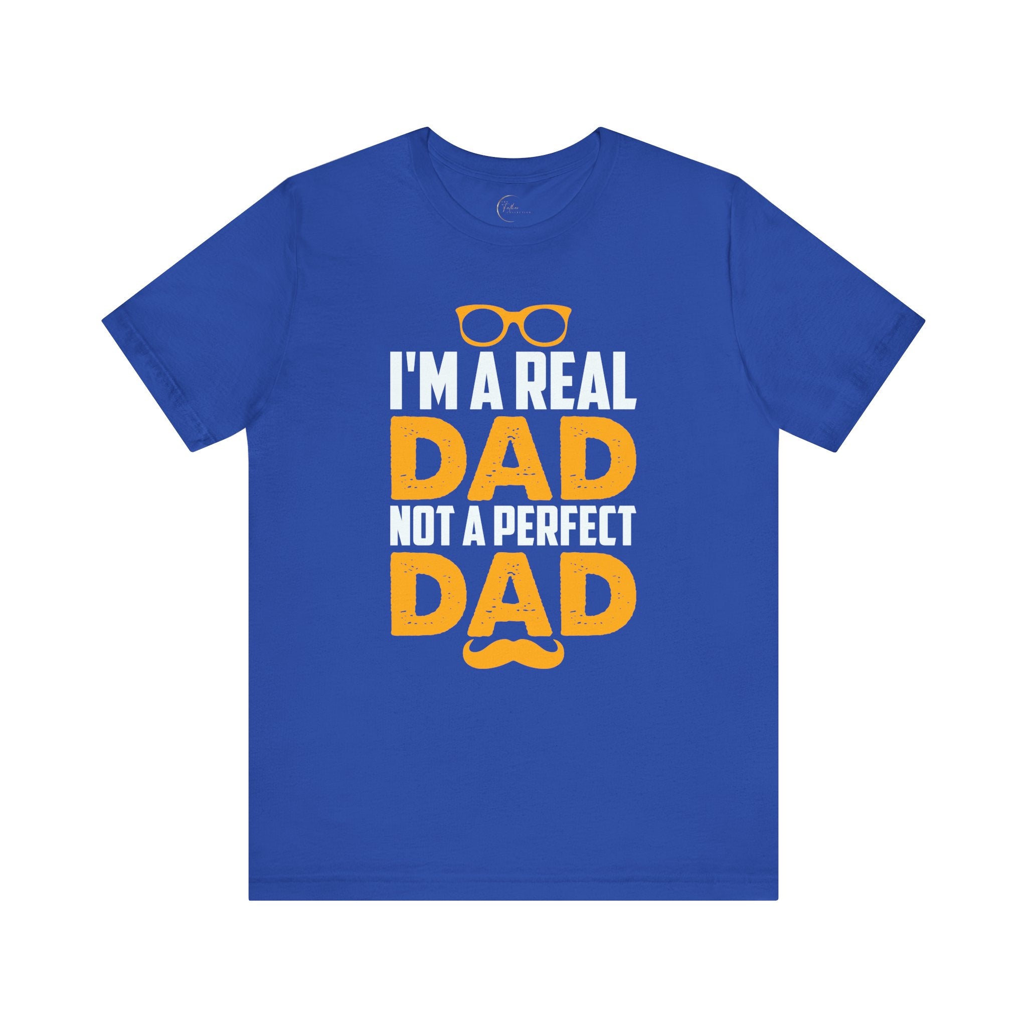Real Perfect Dad T-Shirt