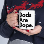 Dads Are Dope Mug