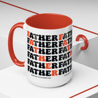 Everyday is Father's Day Coffee Mug