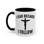 I Lead Because I Follow Mug