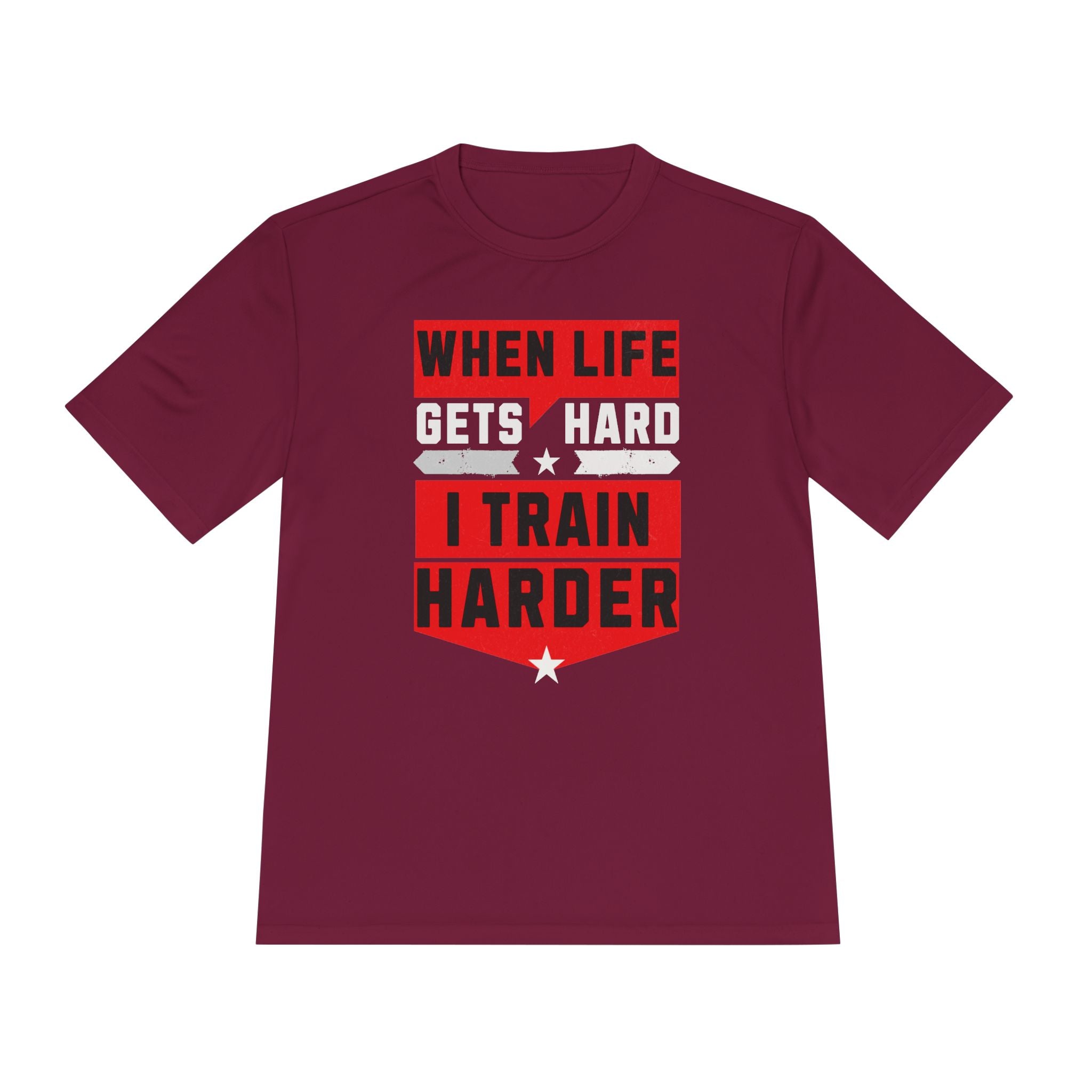 When Life Gets Hard I Train Harder Tee — Motivational Workout Shirt