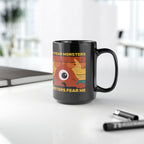 Kids Fear Monsters Fear Me Mug
