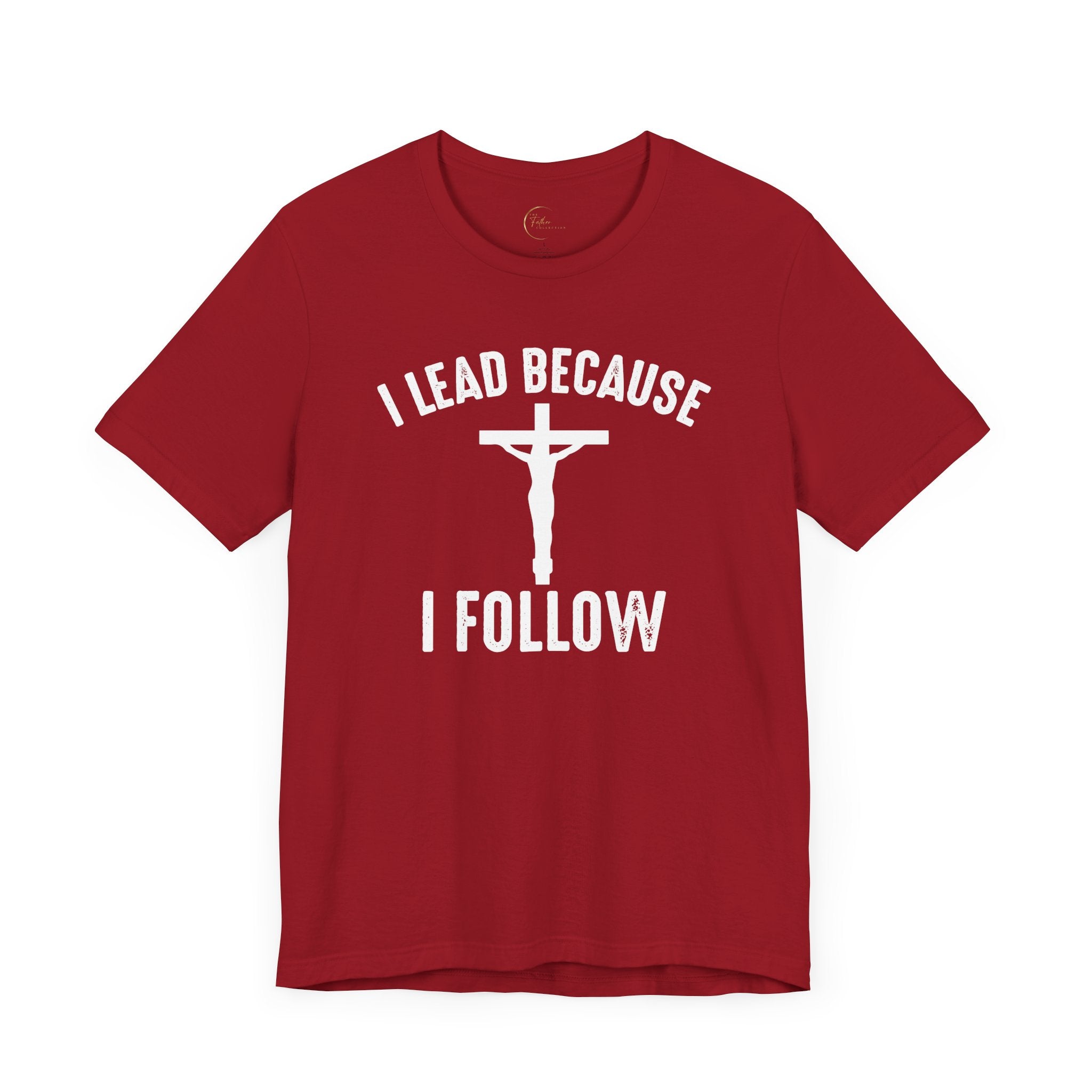 Lead Because Follow The Lord Tee | Christian apparel | Faith Based Christian Shirt | Unisex Print Fathers Day