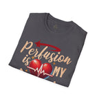 Perfusion Is My Therapy T-Shirt