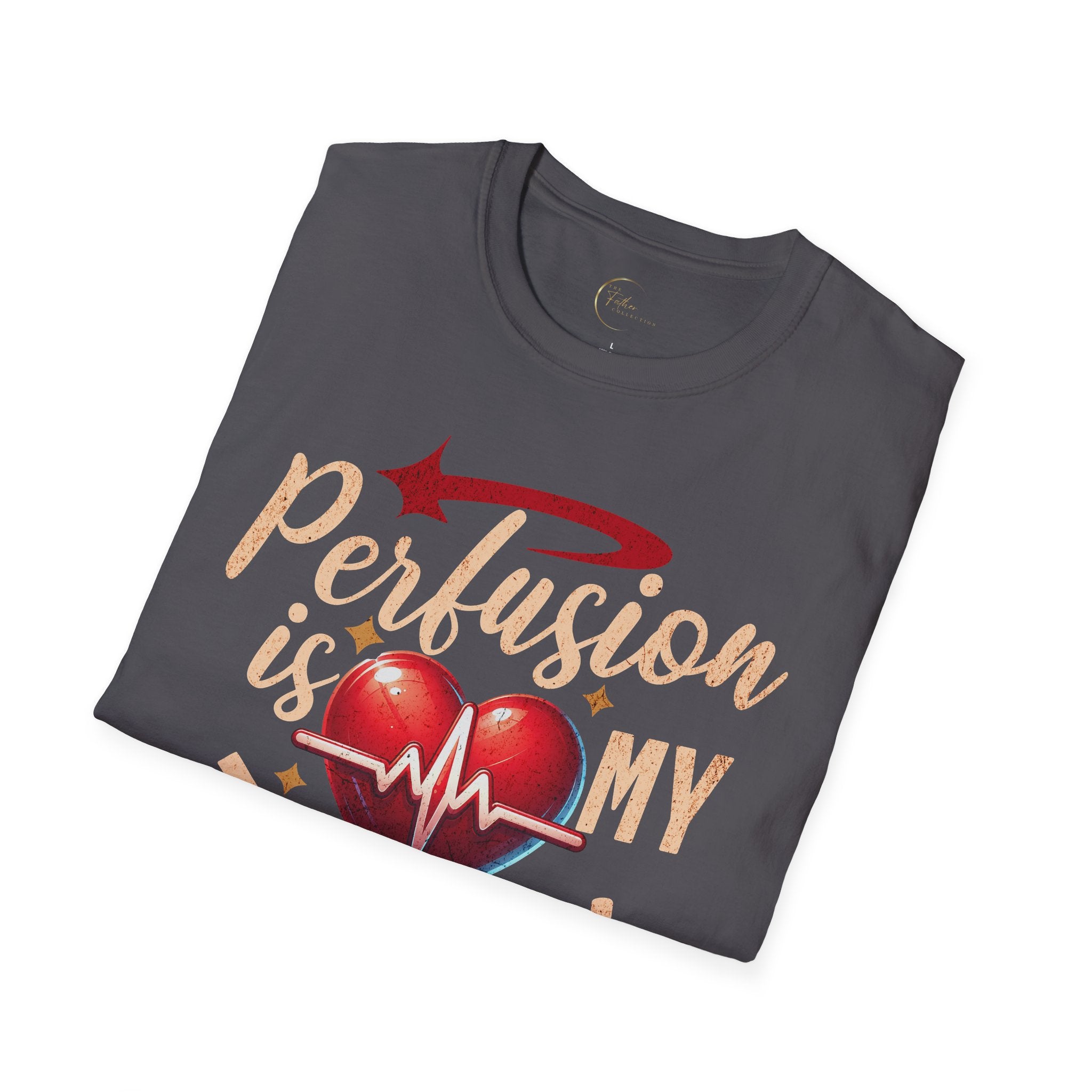 Perfusion Is My Therapy T-Shirt