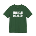 Hug Dealer T-Shirt