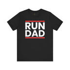 RUN D-A-D T-Shirt