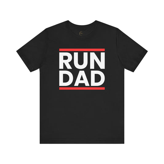 RUN D-A-D T-Shirt