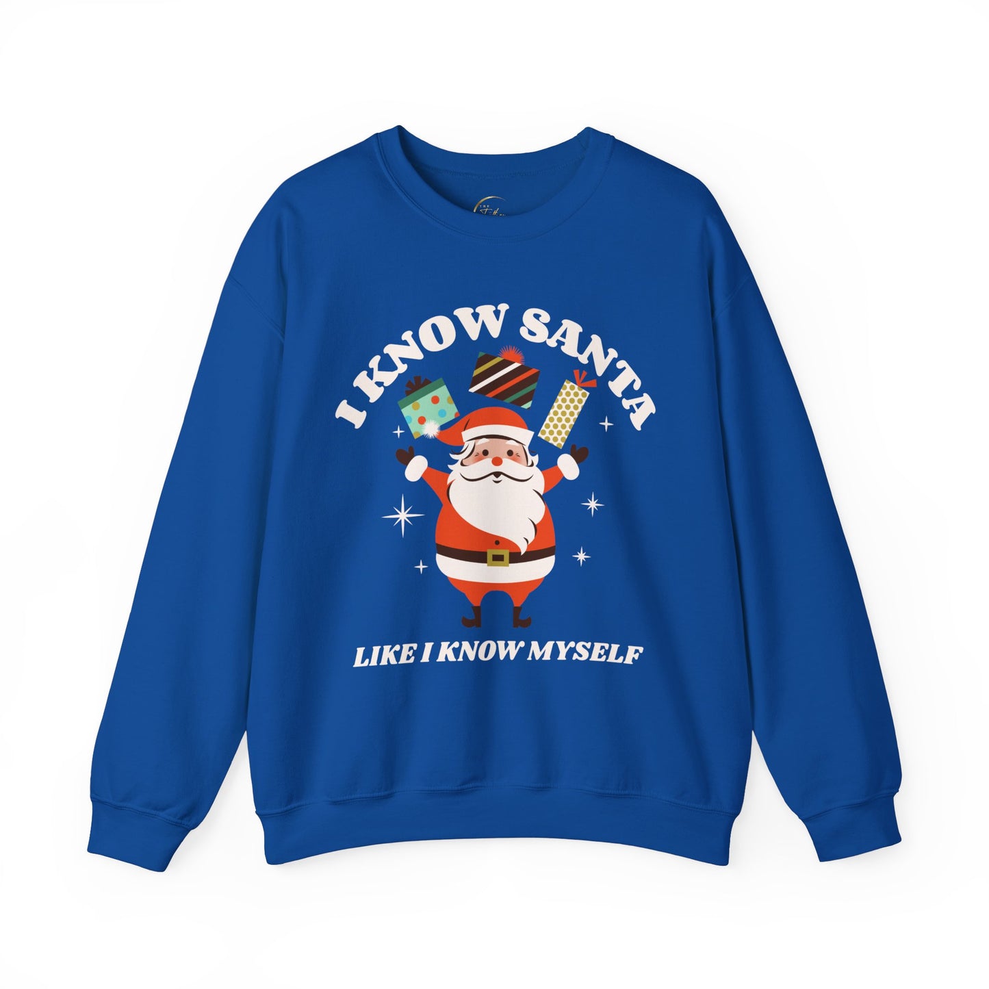 I Know Santa Like I Know Myself Unisex Sweatshirt