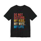 Do Not Disturb T-Shirt