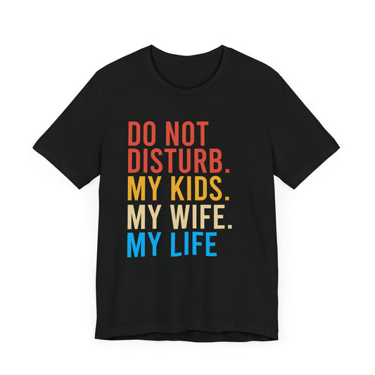 Do Not Disturb T-Shirt